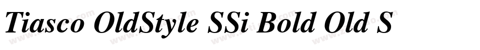 Tiasco OldStyle SSi Bold Old Style Figures字体转换